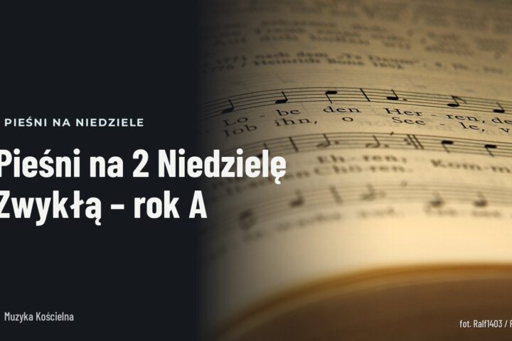 Pieśni na 2 Niedzielę Zwykłą – rok A