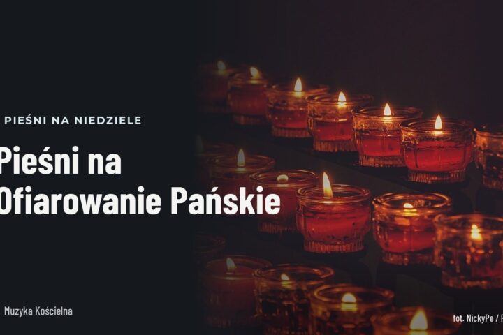 Pieśni na Ofiarowanie Pańskie