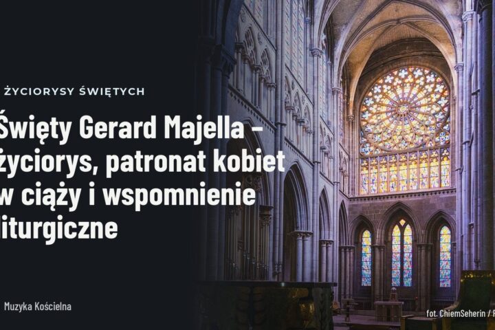 Święty Gerard Majella – życiorys, patronat kobiet w ciąży i wspomnienie liturgiczne